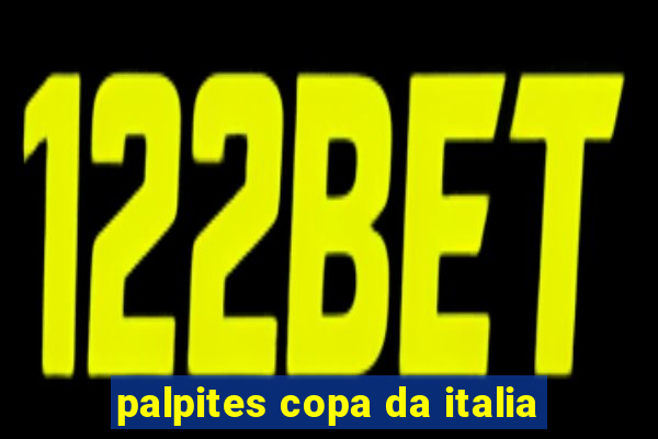 palpites copa da italia